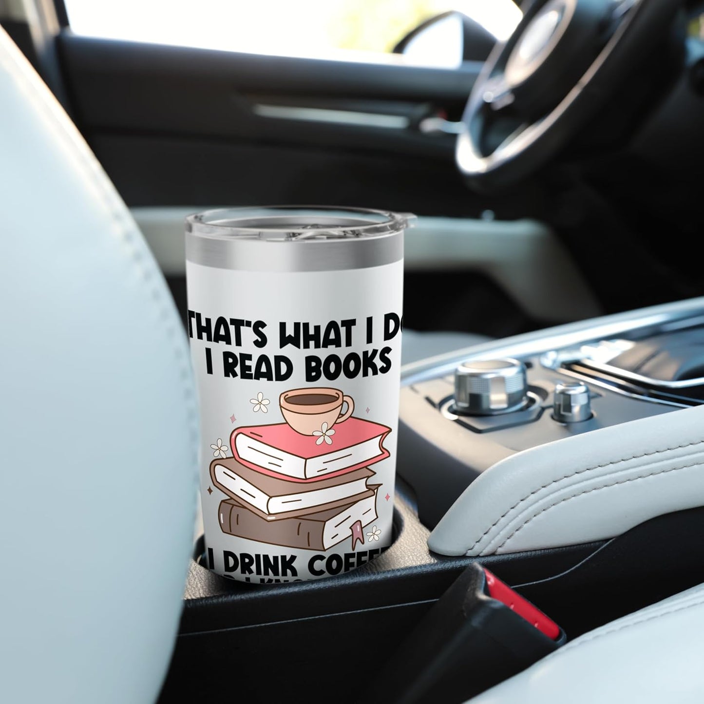That's What I Do I Read Books I Drink Coffee I Know Things Stainless Steel Insulated Tumbler