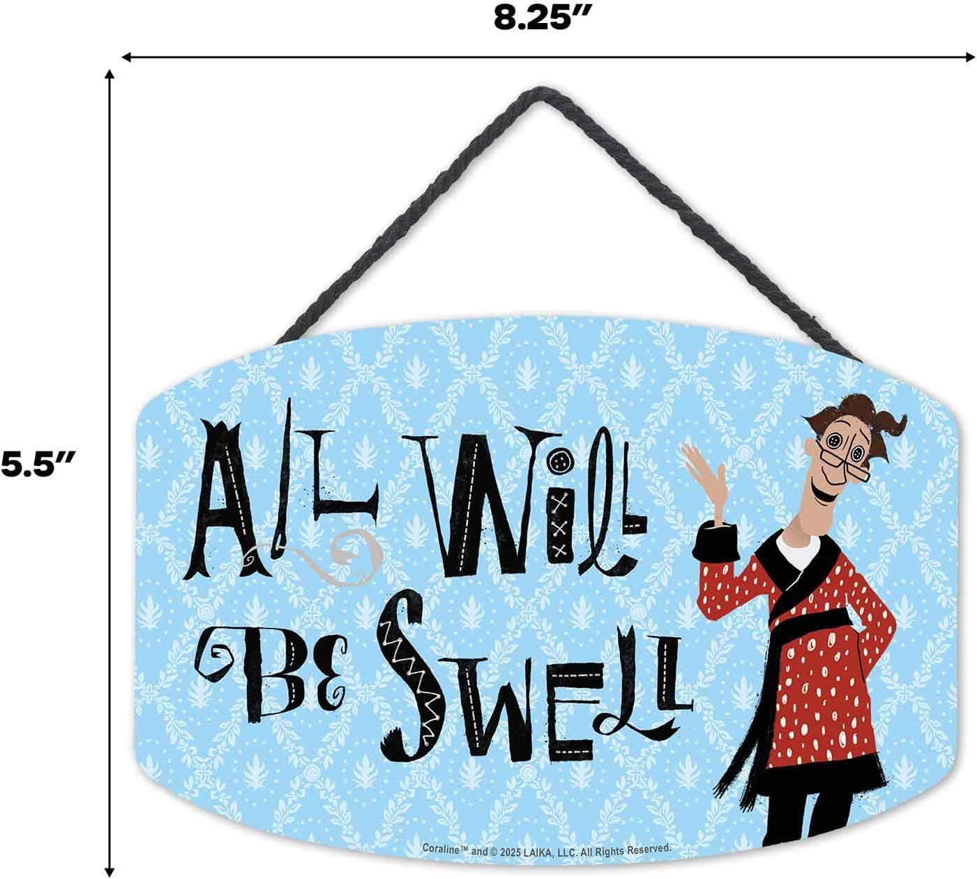 Coraline All Will Be Swell Hanging Wood Sign - Whimsical Coraline Wall Art for Bedroom or Office