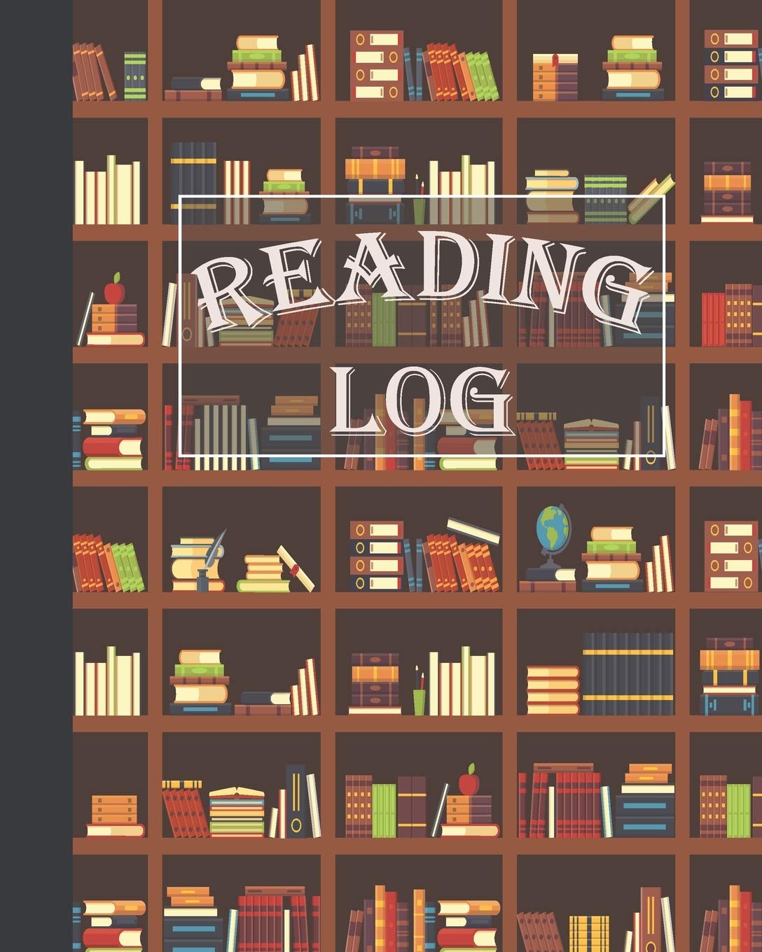 Reading Log: A Perfect Gifts For Book Lovers / Reading Journal / Reading Notebook / Reading Log with Tracker & Organizer, Keep Track And Review Your Favorite Books And Authors (Reading Record Series)