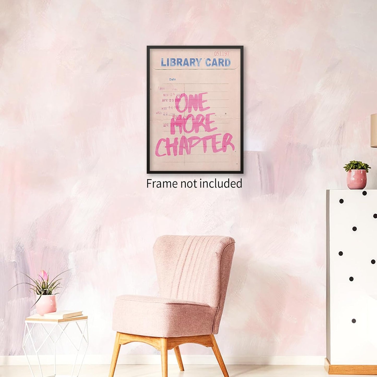 XMOPNITIN Pink Vintage Library Wall Art One More Chapter Book Poster Trendy Bookish Quote Canvas Prints for Reading Nook Wall Decor 12X16 inch Unframed