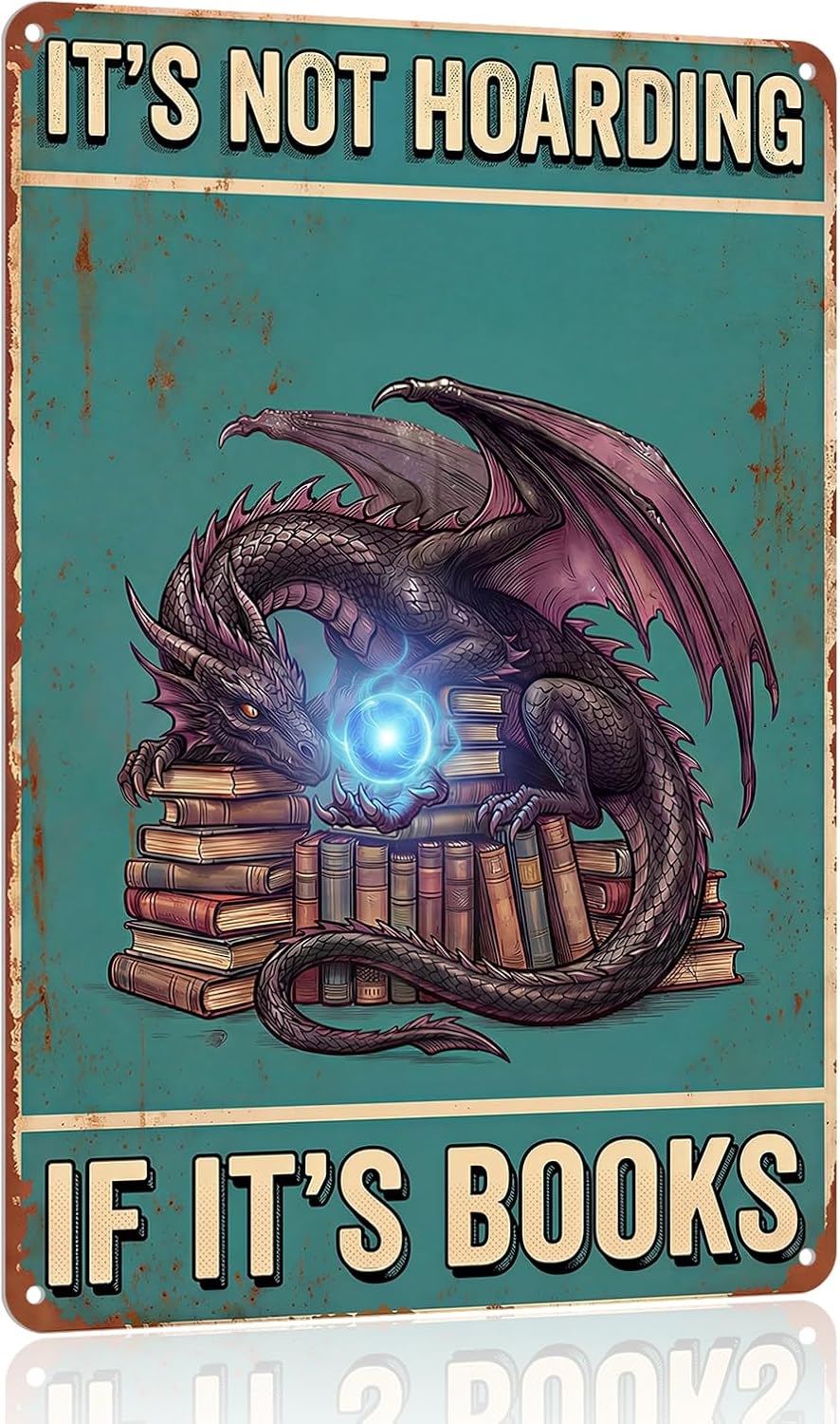 Vintage Dragon Metal Sign It's Not Hoarding If It's Books Funny Book Lover Gifts for Women Men Library Decor Reading Room Bookshelf Aluminum Wall 8x12 Inch