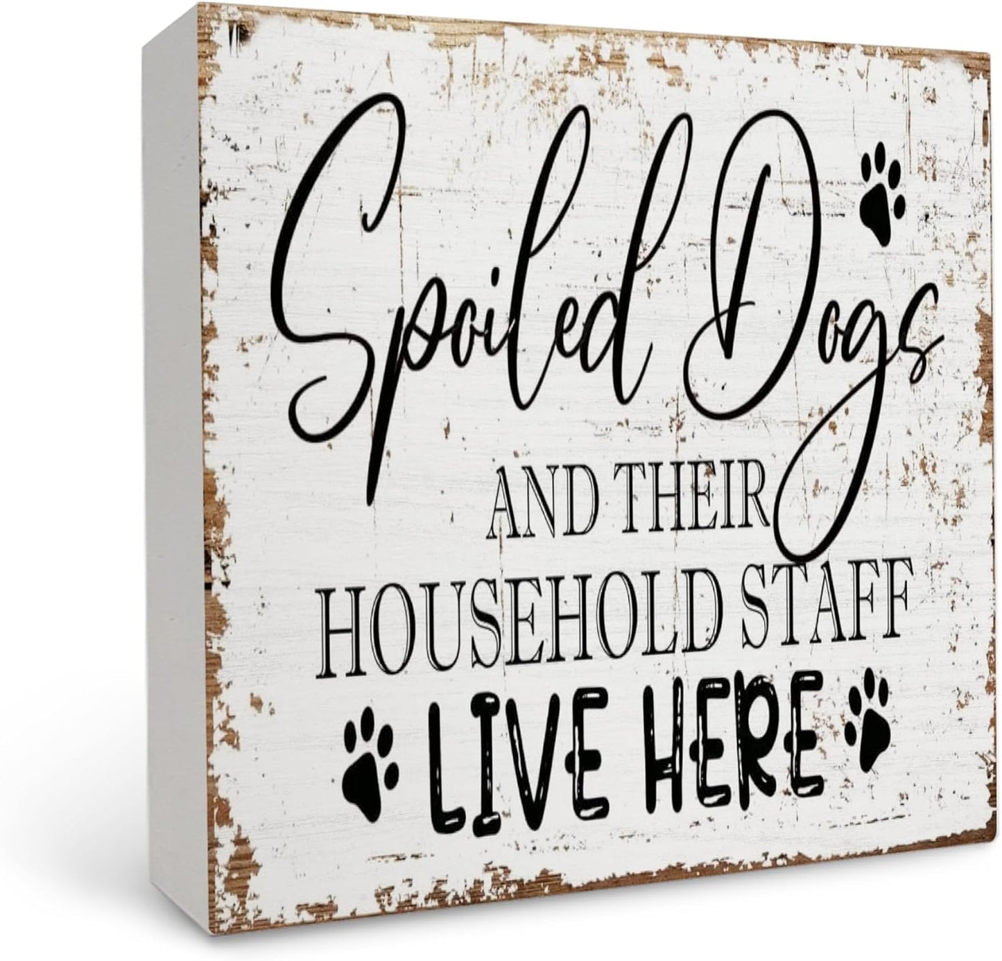 Spoiled Dogs Live Here Wooden Box Sign - Rustic Dog Lover Plaque for Home Table Decor