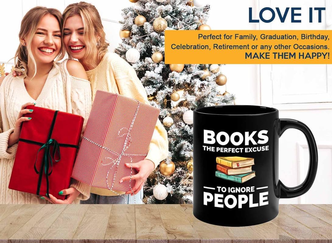 Book Lover Coffee Mug 11oz Black - The perfect excuse - Gift For Poets Bookish People Bibliophile Librarian Book Club Reader