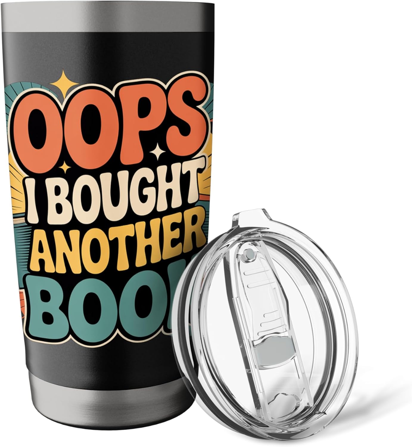 Oops I Bought Another Book Library Reader Bibliophile |- Stainless Steel Insulated Tumbler