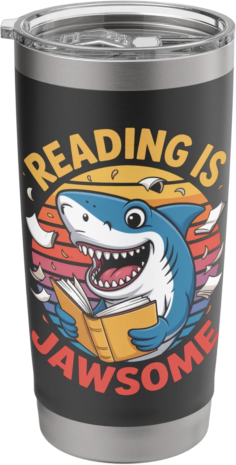 Reading Is Jawsome Shark reading Stainless Steel Insulated Tumbler