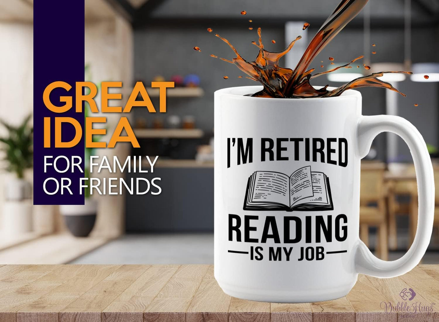 Retired Coffee Mug 15oz White -I'm Retired Reading Is My Job - Funny Hobby For Dad Grandpa Uncle Mom Aunt Librarian Book Lover Reader Author Journalist Writer