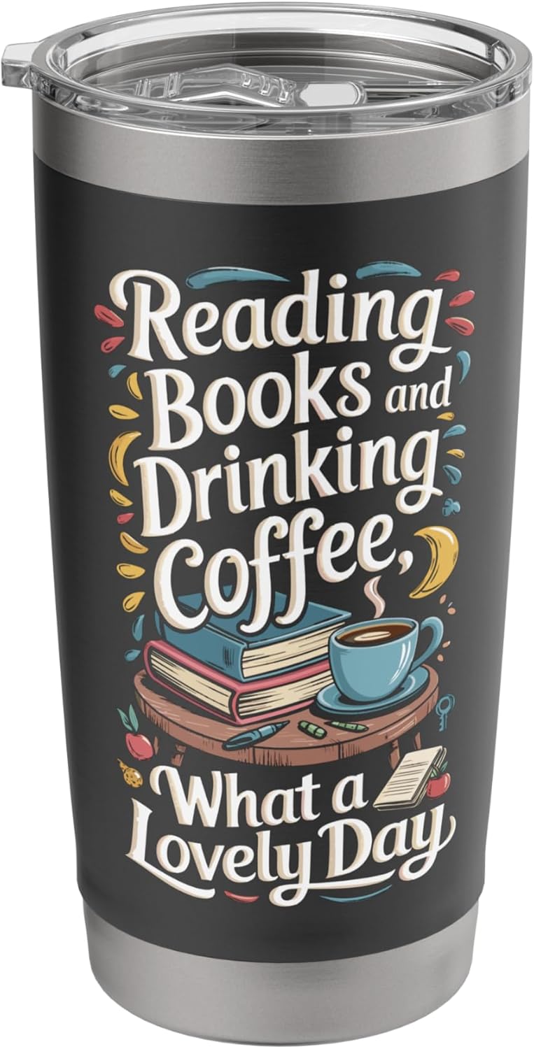 Reading Books And Drinking Coffee Bookish Books Reader Stainless Steel Insulated Tumbler