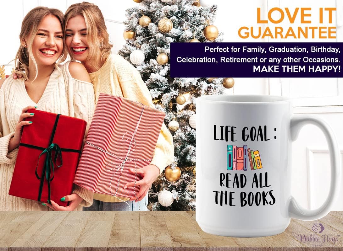 Reading Lover Coffee Mug 15oz White - Life Goal Read All The Books - Gift For Poets Bookish People Bibliophile Librarian Book Club Reader