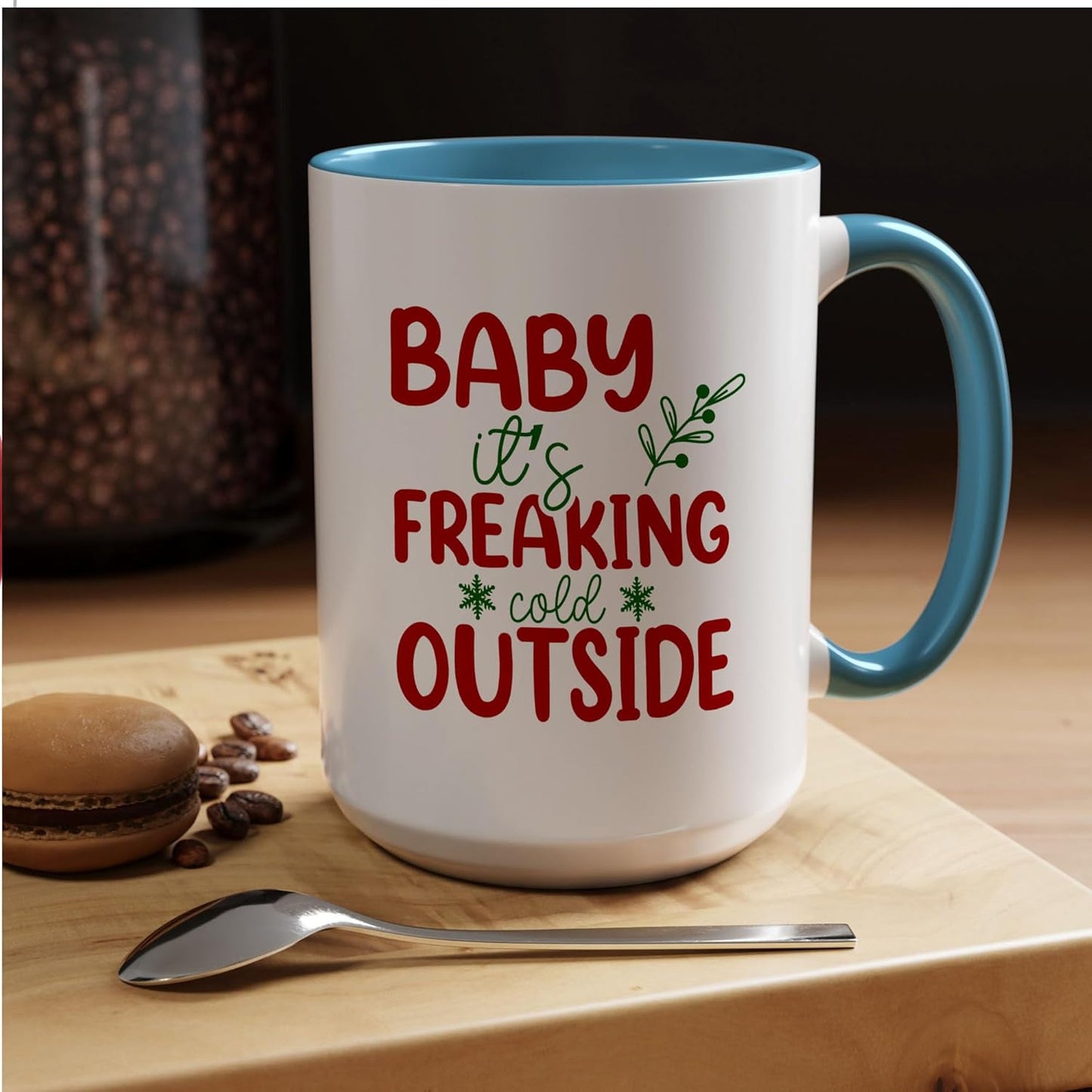 Baby It's Freaking Cold Outside Funny Christmas Two-Tone Accent Ceramic Mugs, Xmas Holiday Coffee Cups, 11oz 15oz, Seasonal Gift Idea