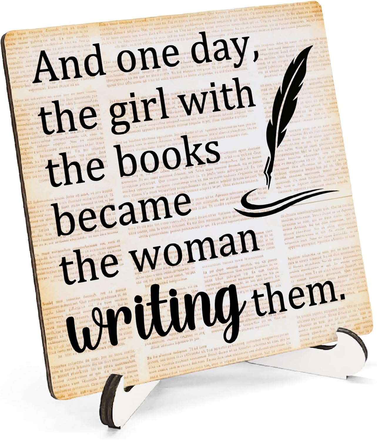 Writer Gifts Wooden Stand Sign 5x5 Inch, the Girl with the Books Became the Woman Writing Them Wood Plaque Sign for Writing Room Office Workshop Desk Table Shelf Counter Decorations