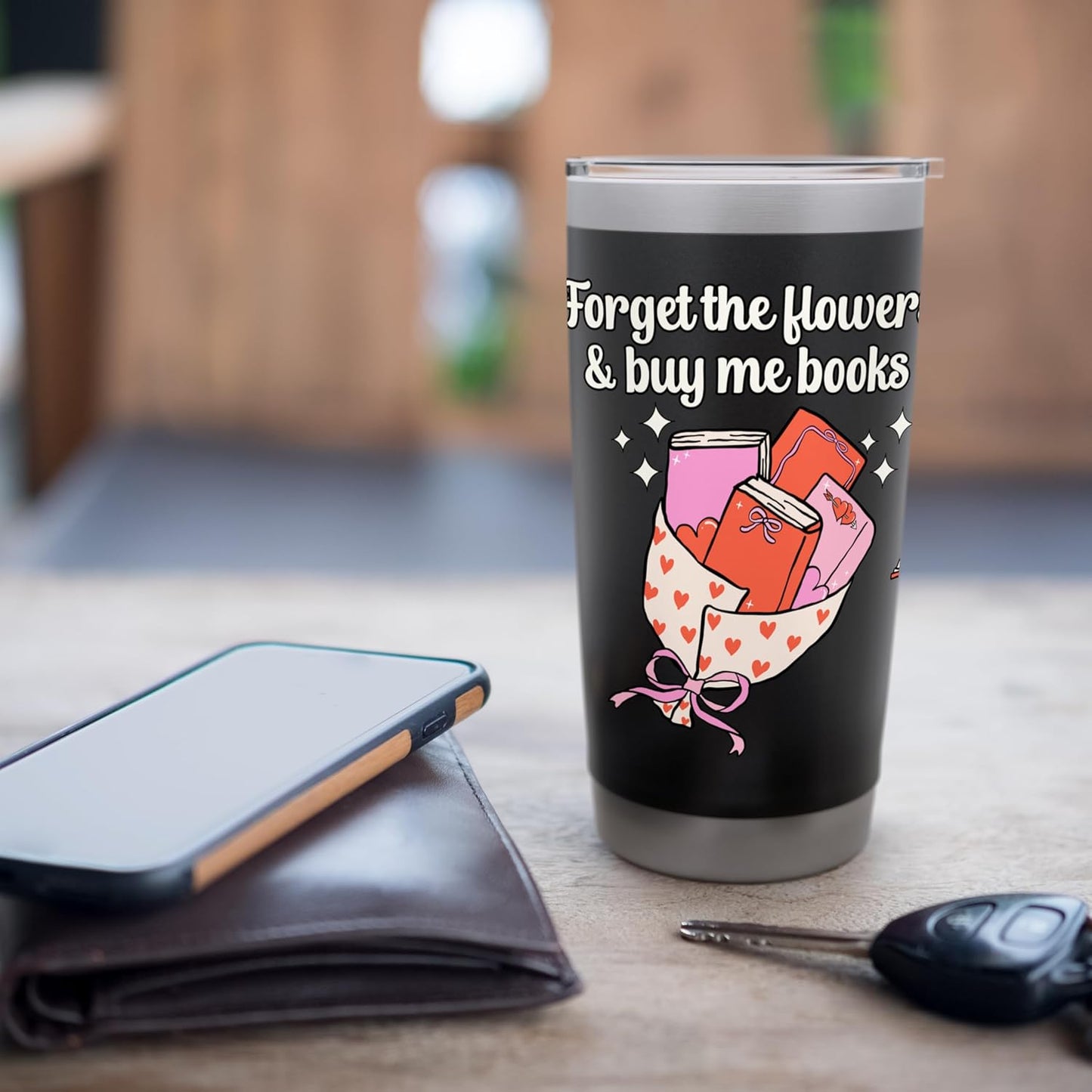 Valentines Book Lover Forget The Flowers and Buy Me Books Stainless Steel Insulated Tumbler