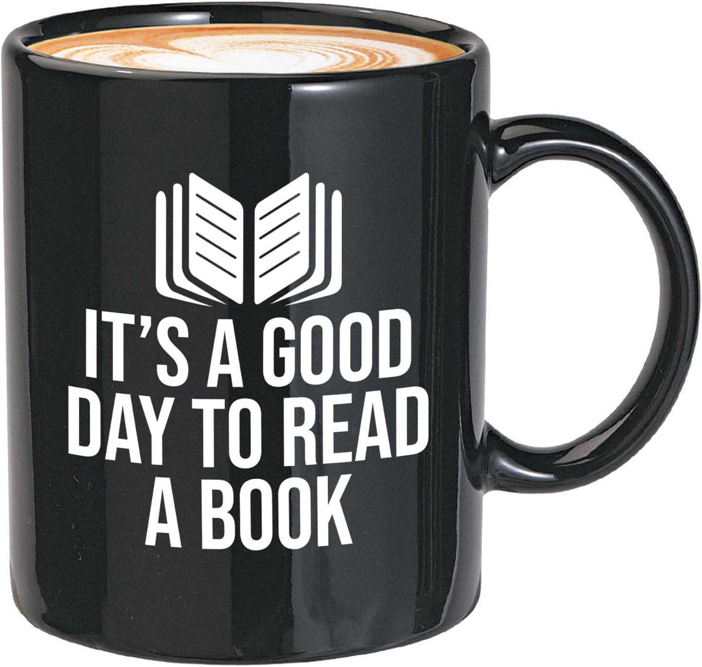 Book Lover Coffee Mug 11oz Black - It's a good - Literary librarian Literature Bookworm Historian Public Library Curator Bibliophile Bibliolater