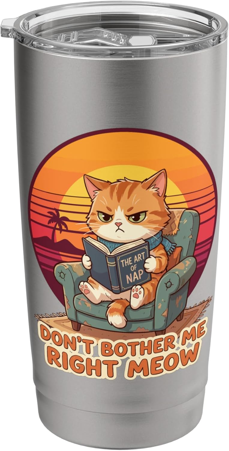 Don’t Bother Me Right Meow Reading Cat Meme Stainless Steel Insulated Tumbler
