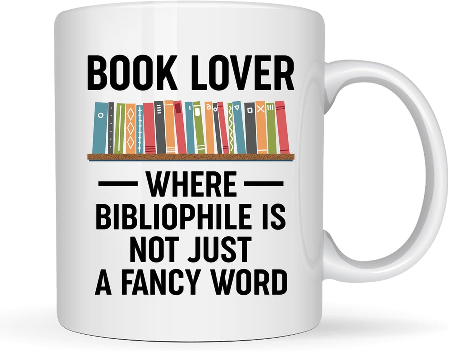 Book Lovers Coffee Mug 11oz White -Bibliophile lover - Book Reader Bookworm Addict Bookish Librarian Nerd Gifts Decor for Men Women