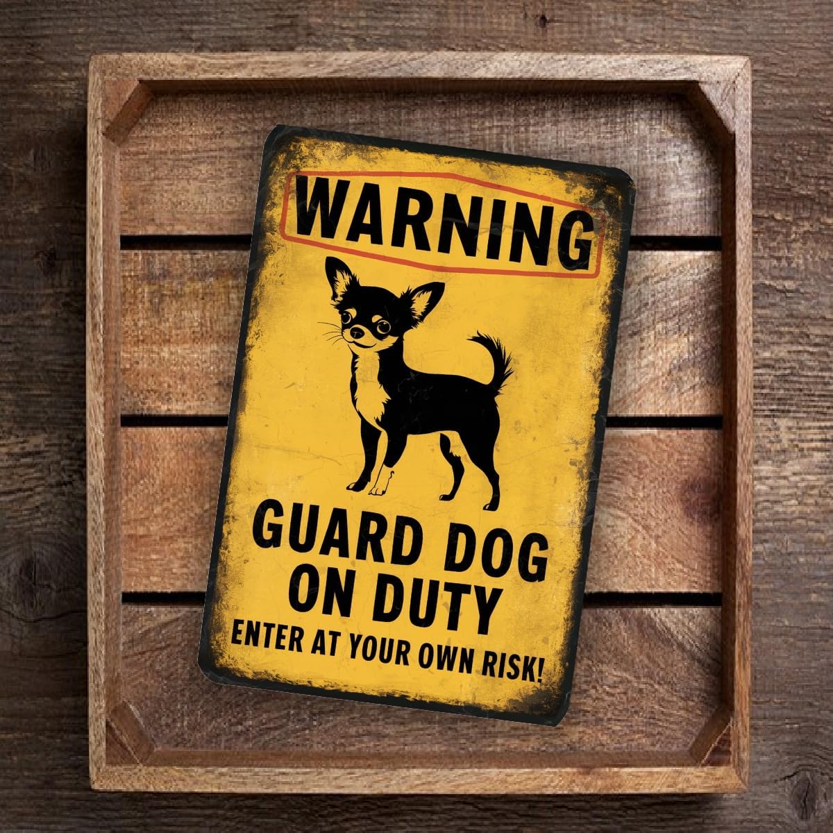 Funny Chihuahua Guard Dog Warning Sign – Vintage-Style Pet Humor Sign For Home Or Yard – Enter At Your Own Risk Dog Decor 8x12