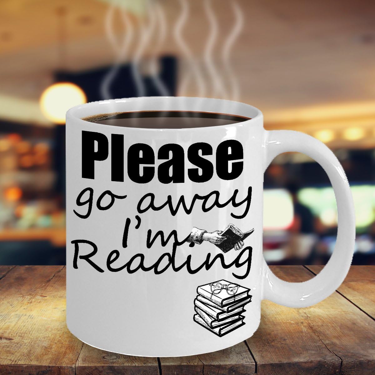 PLEASE GO AWAY READING MUG ~ Book lover -I love hot girls - Book lover gift -reading quote - funny love to read - mug if you can read this -librarian gifts -White coffee Tea Cup 11 Oz