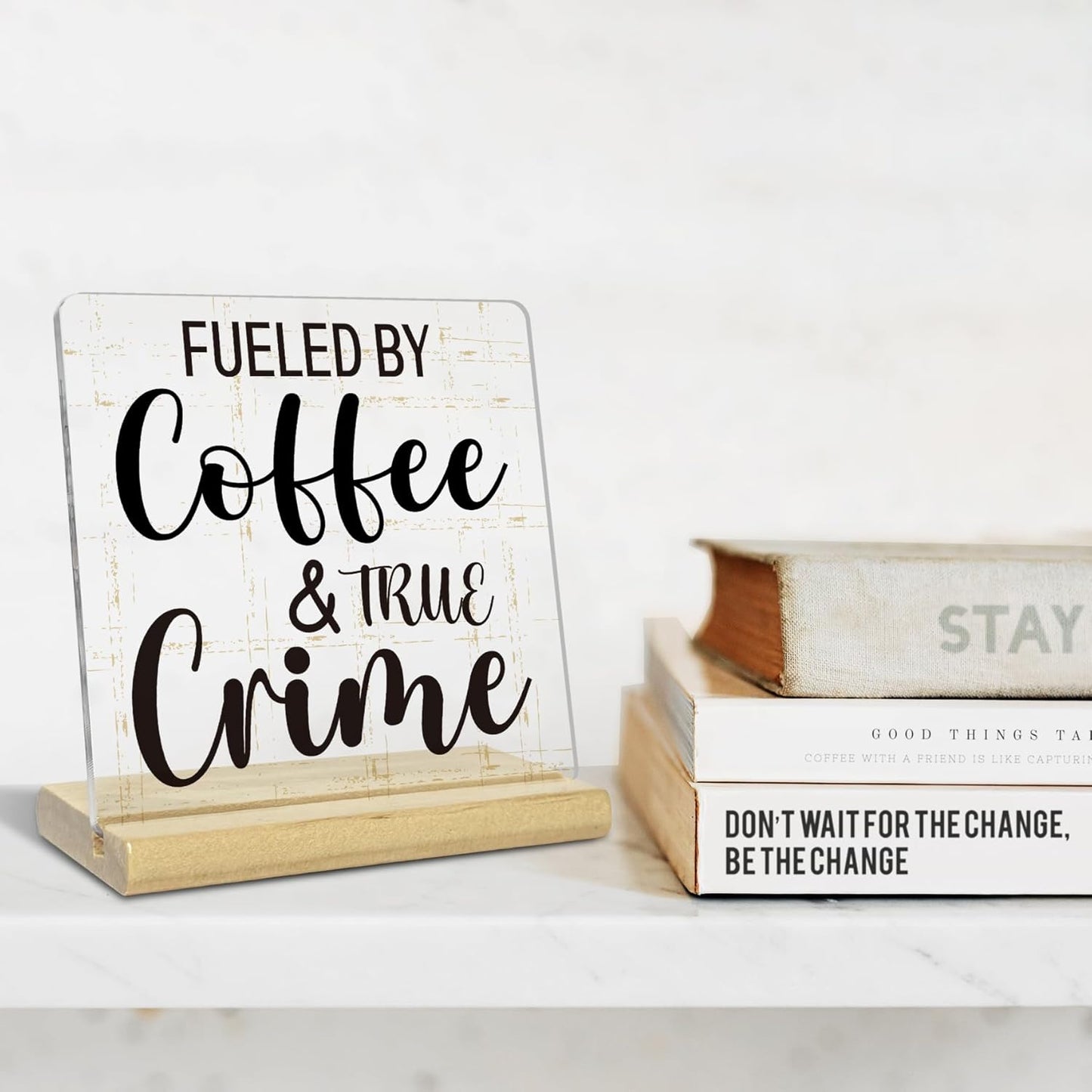 Funny Coffee Acrylic Plaque Gifts for Women Men, Fueled By Coffee And True Crime, Humorous Acrylic Home Kitchen Office Table Decor