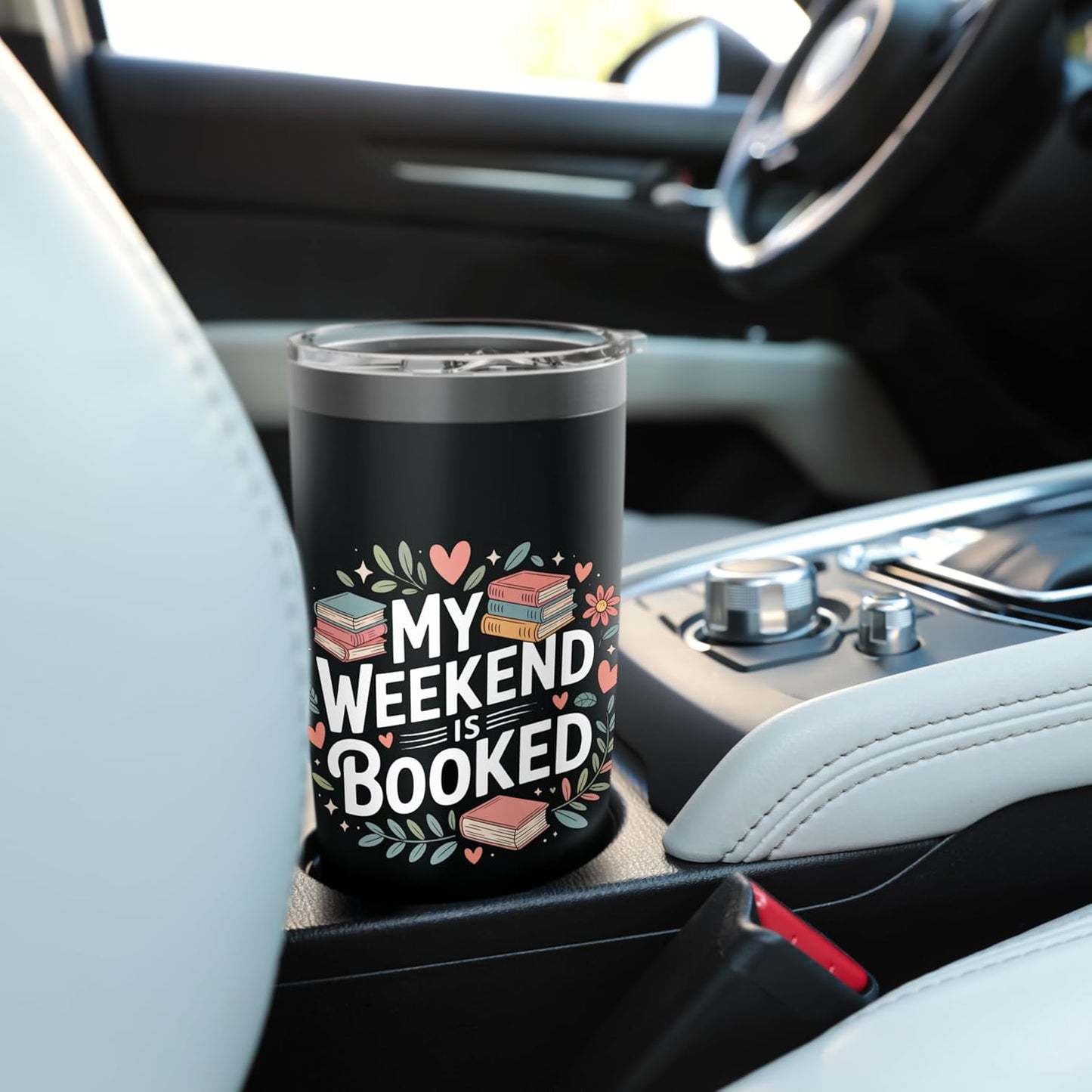 My weekend is booked Reading Read Books Reader Nerd Stainless Steel Insulated Tumbler