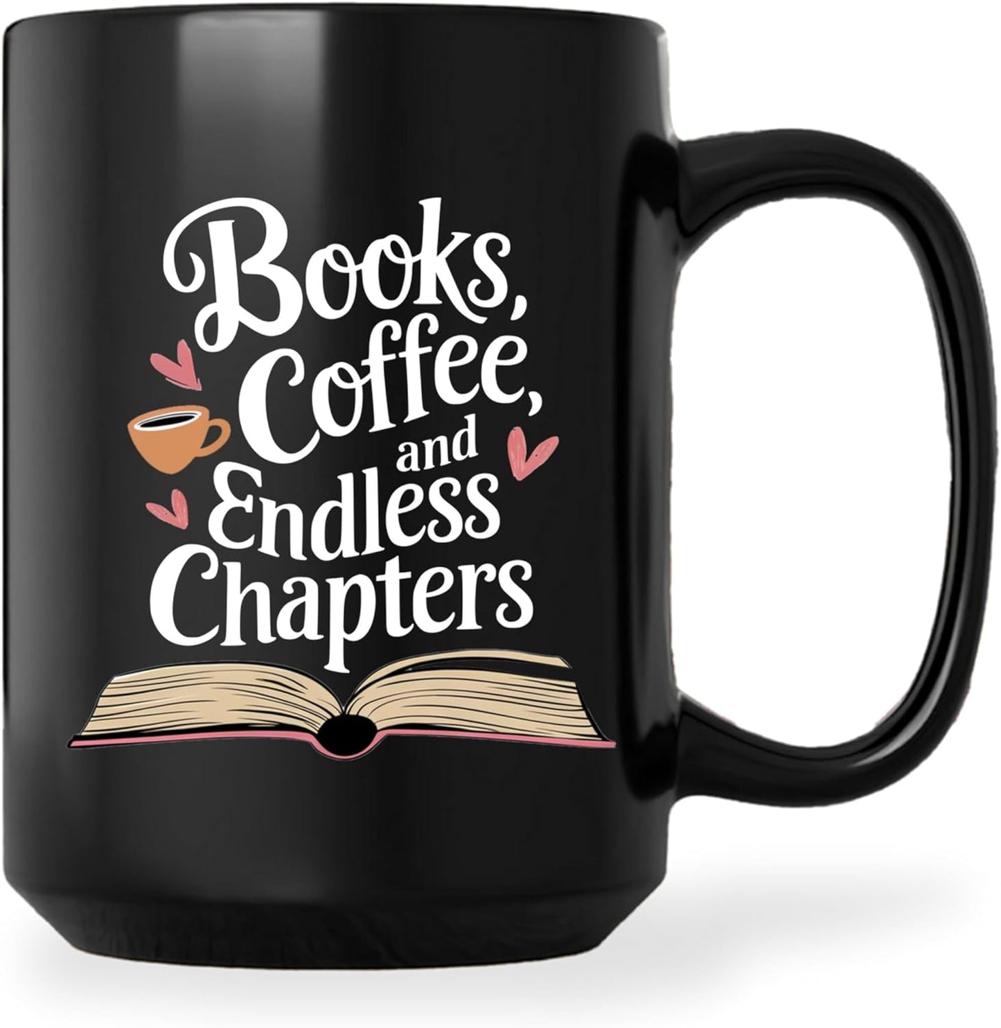 Book Lovers Coffee Mug 15oz Black -Endless Chapters - Gift for Book Club Bookworm Bookish Reading Nerdy Avid Readers Women