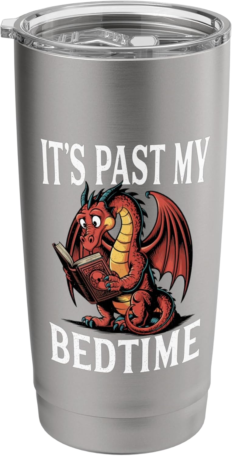 It's Past My Bedtime Dragon Reading A Book Bookworm Reader Stainless Steel Insulated Tumbler