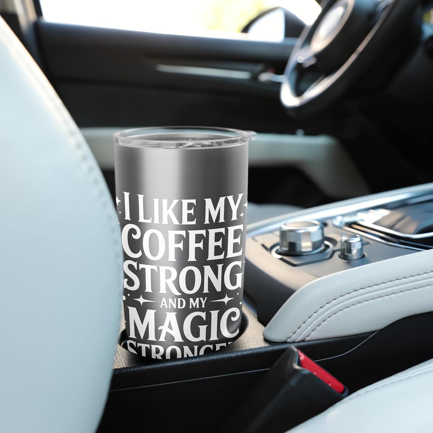 I Like My Coffee Strong And My Magic Stronger Stainless Steel Insulated Tumbler