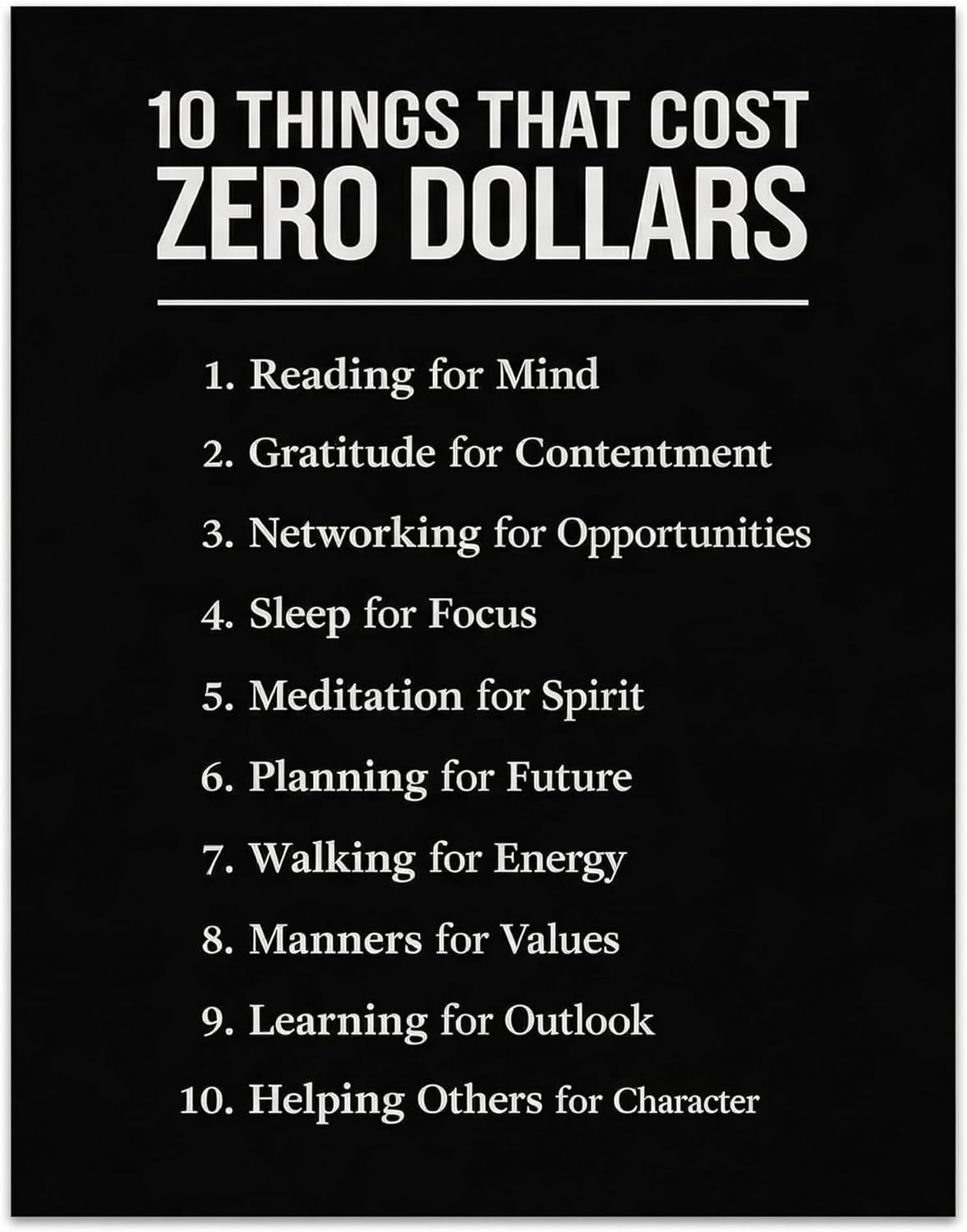 10 Things That Cost Zero Dollars Wall Art - Motivational Posters for Office, Classroom & Mental Health - Inspirational Self Care Checklist for Students, Entrepreneur & Team Building - 11x14