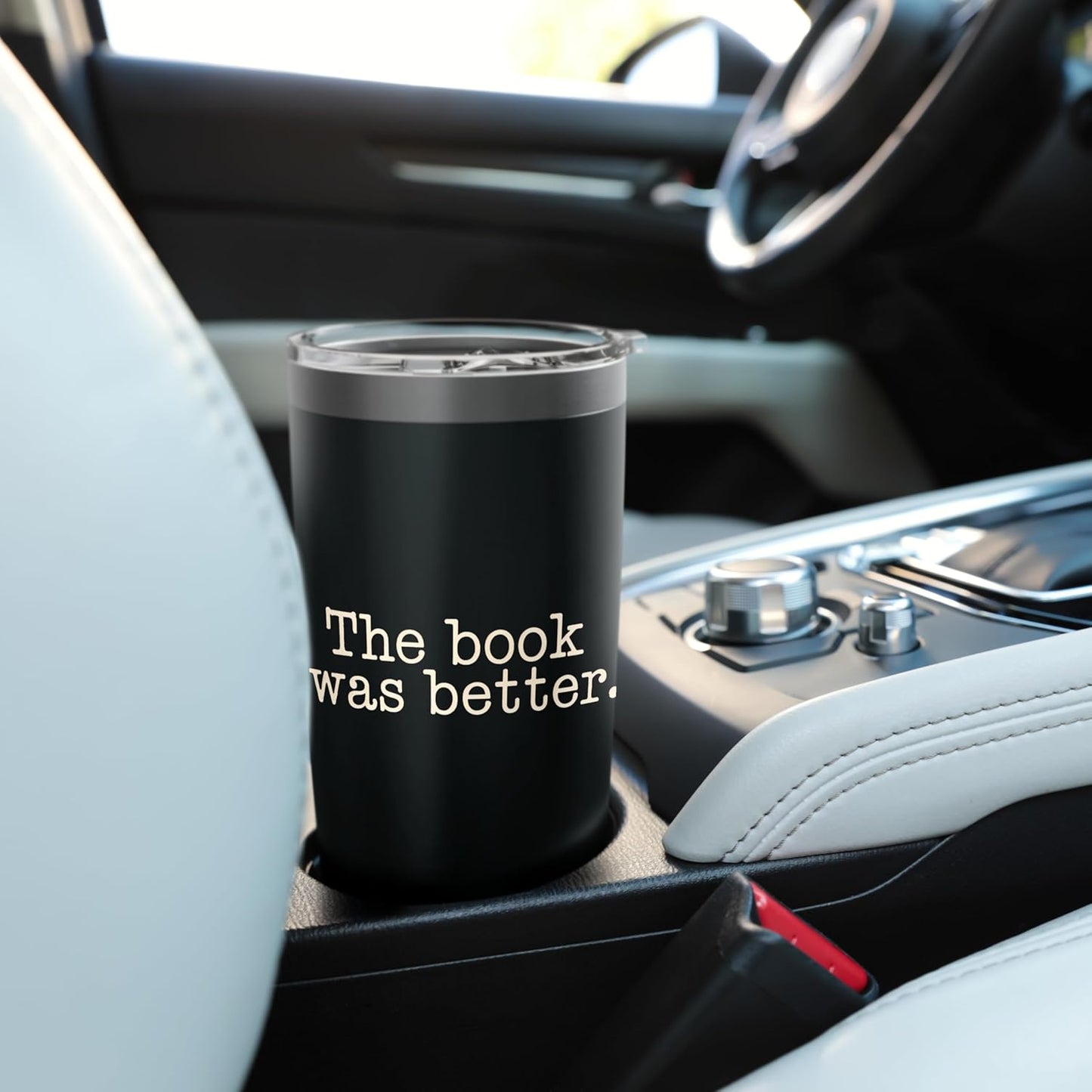 The Book Was Better Reading Literature Books Readers Stainless Steel Insulated Tumbler