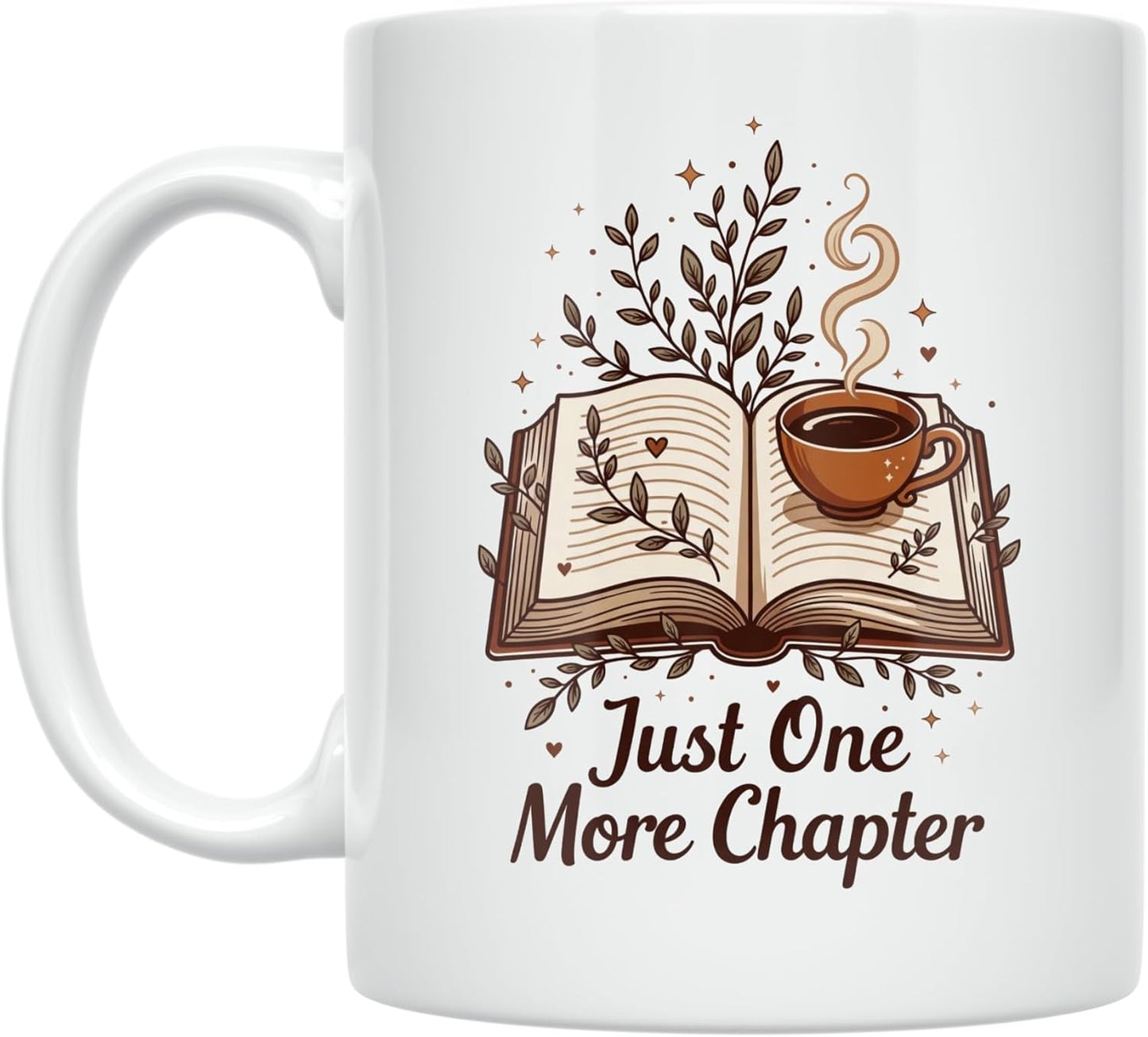 Just One More Chapter - Book Lover - 11 oz White Ceramic Coffee Mug - Cozy Design
