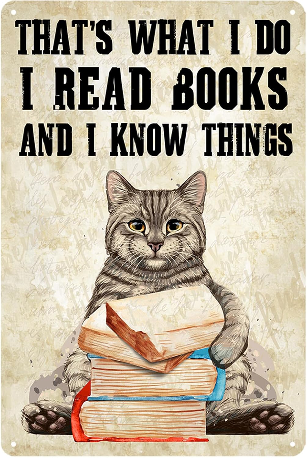 Cat Posters That's What I Do I Read Books Poster Funny Cat With Book Posters For Wall Art I Read Books And I Know Things Sign Cat Metal Tin Signs Book Club Poster Gift For Bar Home Decor 8x12 Inch