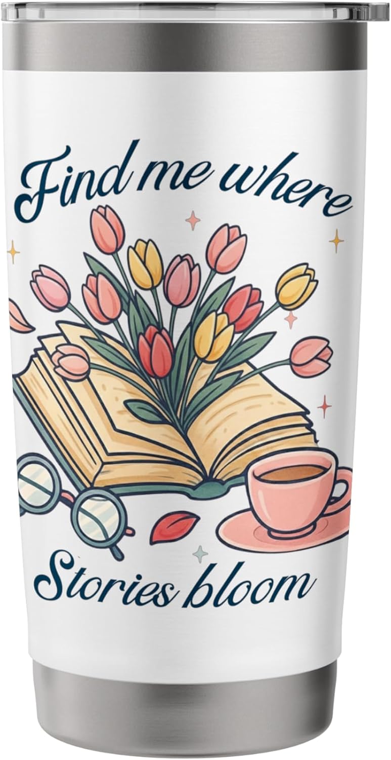 Book lover Find Me Where Stories Bloom Bookish Graphic Stainless Steel Insulated Tumbler