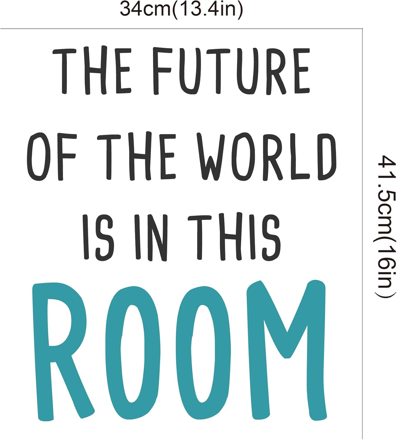 The Fulture of The World is in This Room-Inspirational Quotes Wall Decals-Vinyl Stickers for Bedroom Living Room School Office Home Decor