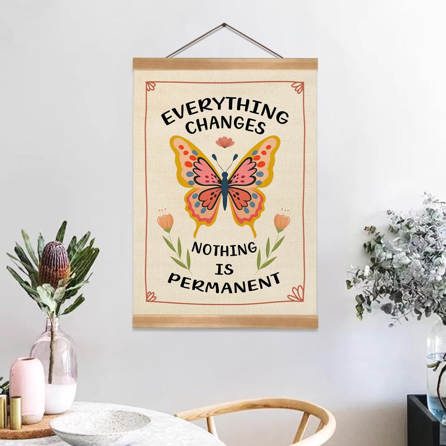 Inspirational Butterfly Wall Art –Everything Changes, Nothing Is Permanent, daily affirmations wall decor,Boho decor,Mindfulness Linen Canvas Hanging poster for Bedroom, Office, or Therapy Room(Butterfly)