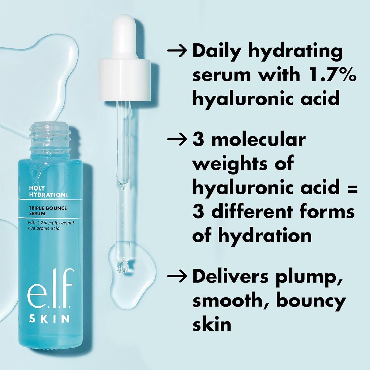 e.l.f. SKIN Holy Hydration! Triple Bounce Serum, 1.7% Hyaluronic Acid Serum For Plump, Bouncy Skin, Moisturizing & Hydrating, Vegan & Cruelty-Free