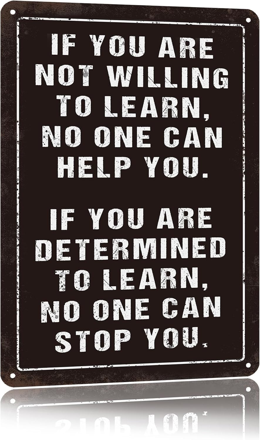 Inspirational Wall Art Metal Sign If You Are Not Willing to Learn Vintage Motivational Wall Decor for Boys Room Home Office Classroom Bedroom 8x12 Inch