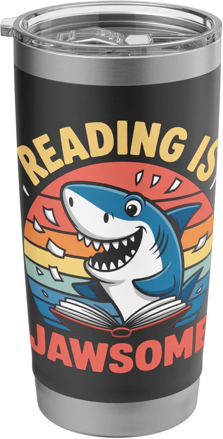 Reading Is Jawsome Shark reading Stainless Steel Insulated Tumbler
