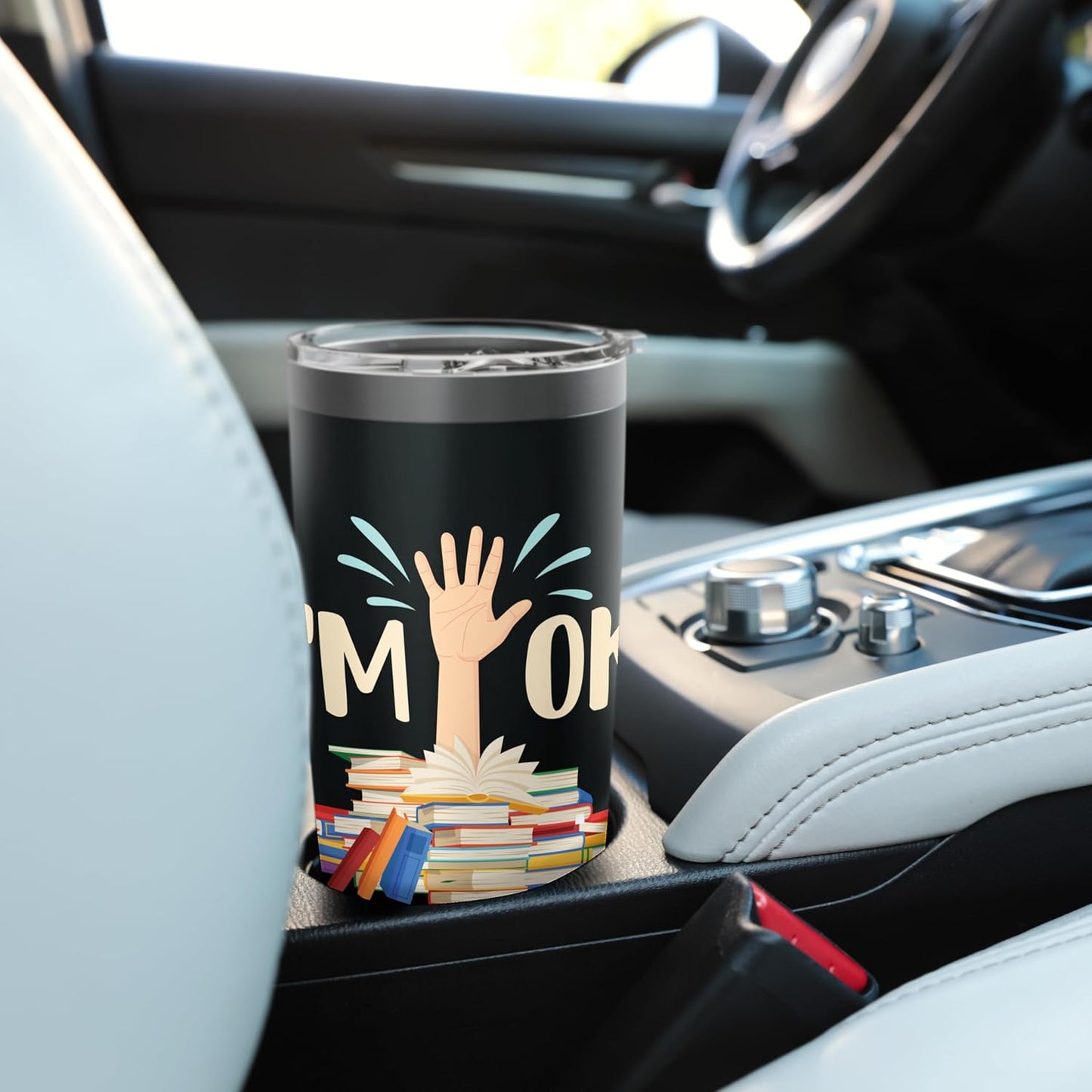 I'm Ok - Book Lover Bookworm Bibliophilia Librarian Library Stainless Steel Insulated Tumbler