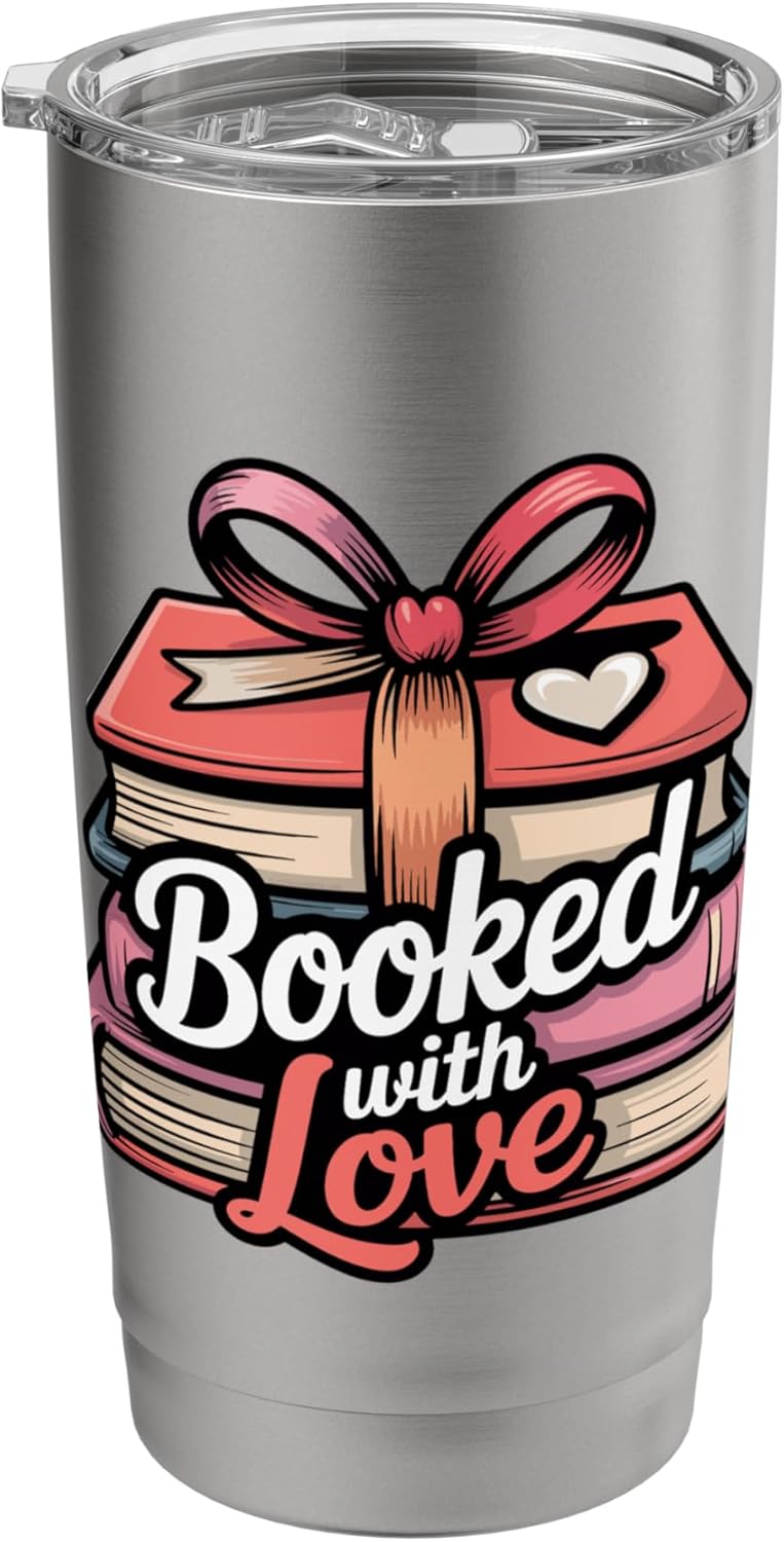 Booked with Love Romantic Reader Quote Valentine Book Lover Stainless Steel Insulated Tumbler