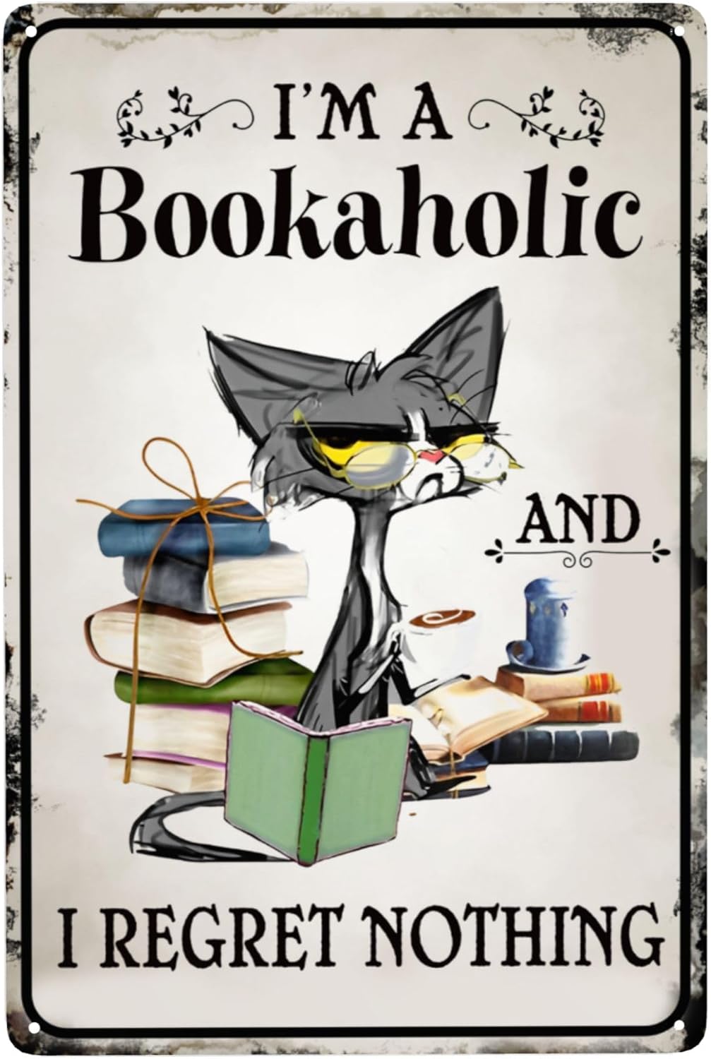 I'm A Bookaholic And I Regret Nothing For Room Decor Gifts For Book Lovers 12x8 Inches