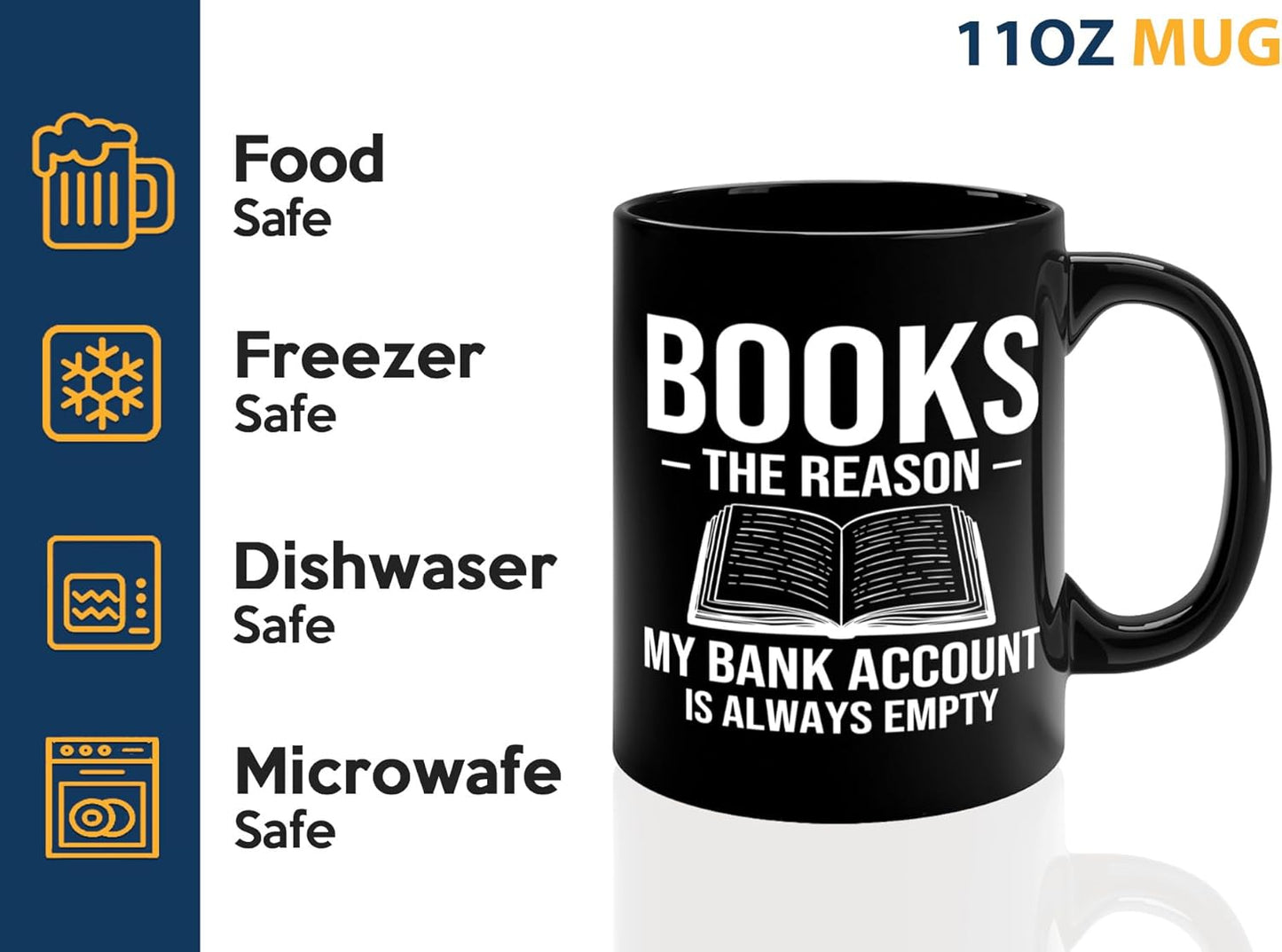 Book Lover Coffee Mug 11oz Black -Books The reason - Bookworm Literature Library Book Lover Reader Booked Editor Intellectual Studious