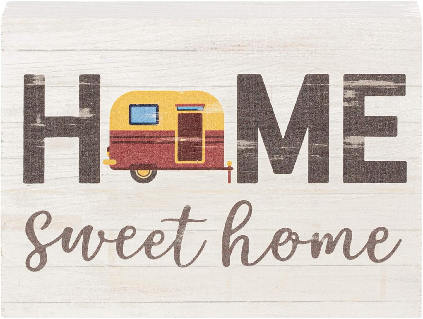 P. Graham Dunn Home Sweet Home Camper Whitewash 7.25 x 5.5 Solid Wood Barnhouse Block Sign