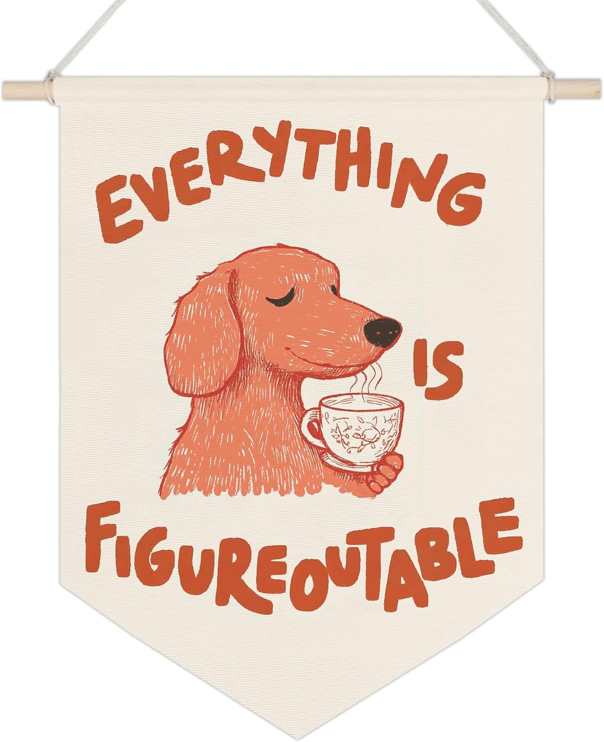 LZYRF Funny Dog Inspirational Wall Banners, Everything is Figureoutable Humorous Hanging Pennant Banner Flags, Positive Quote Wall Art for Home Office Decor