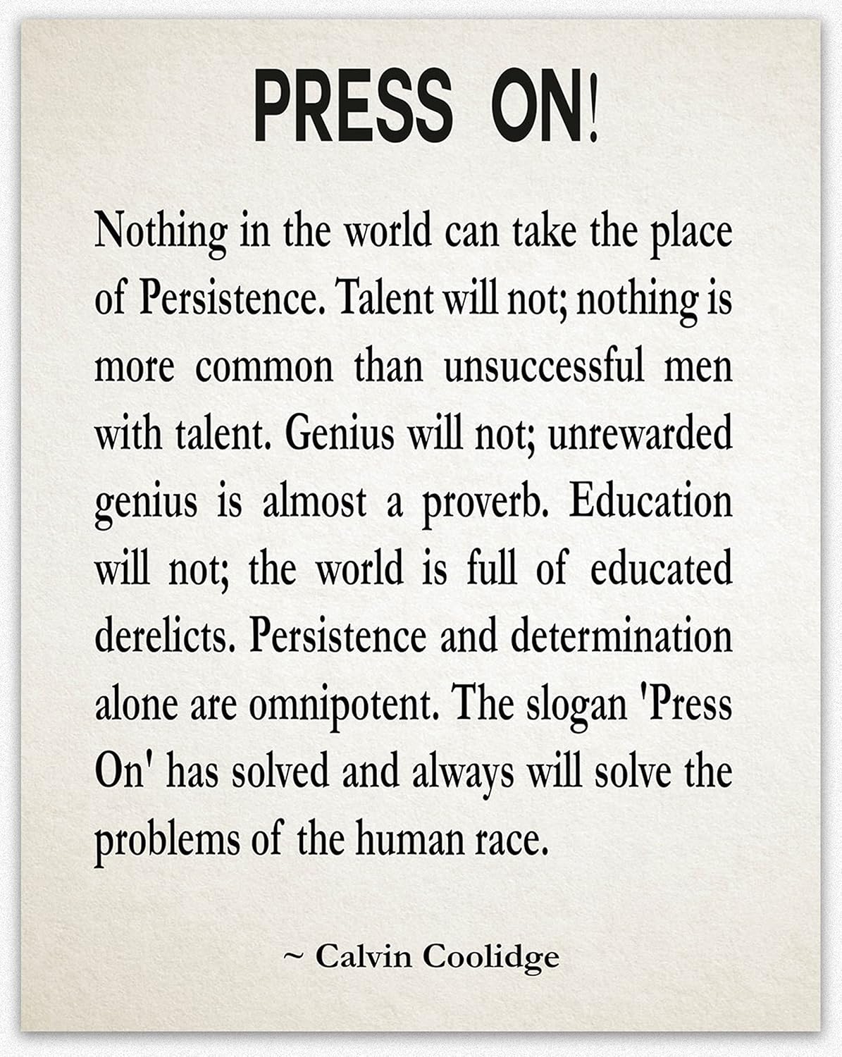 Press On Inspirational Wall Art by Calvin Coolidge Motivational Quote Home Decor Kitchen Office Artwork Best Inspiring Gift Idea for Men & Women Persistence Poster Decor (50cm x 70cm, Ivory)