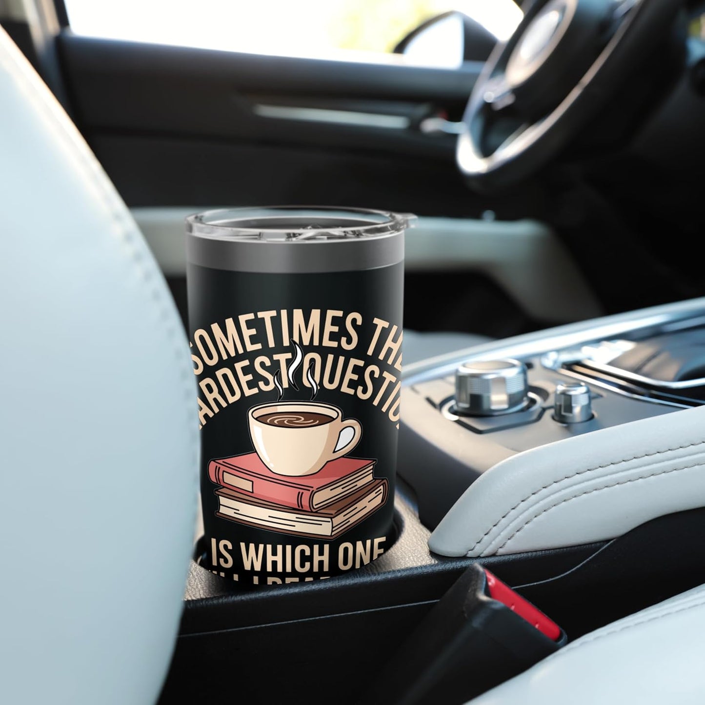 Sometimes The Hardest Question Is Which Book First Stainless Steel Insulated Tumbler