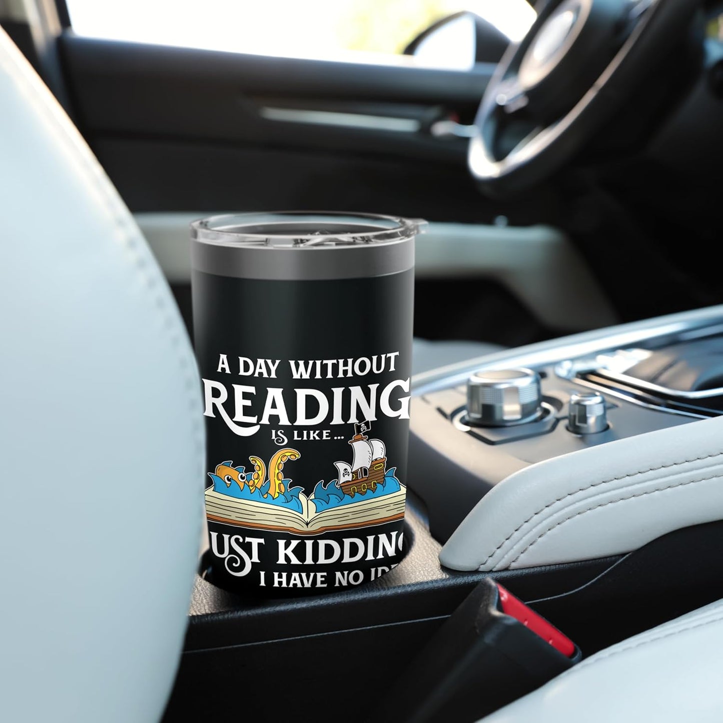 A Day Without Reading is Like Book Lovers Gift & Reading Stainless Steel Insulated Tumbler