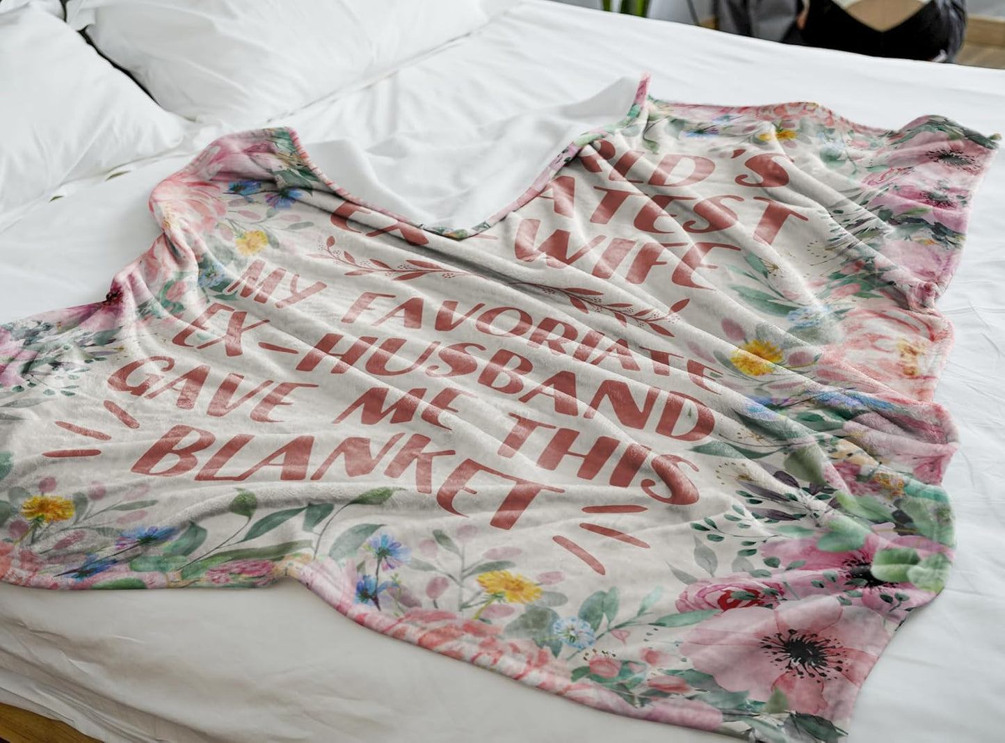 Ex-Wife Gifts, Funny Blanket for Ex-Wife, Gifts for Ex-Wife on Birthday's Day & Christmas, Flannel Blanket Throw, 65 x 50 inches - Flower
