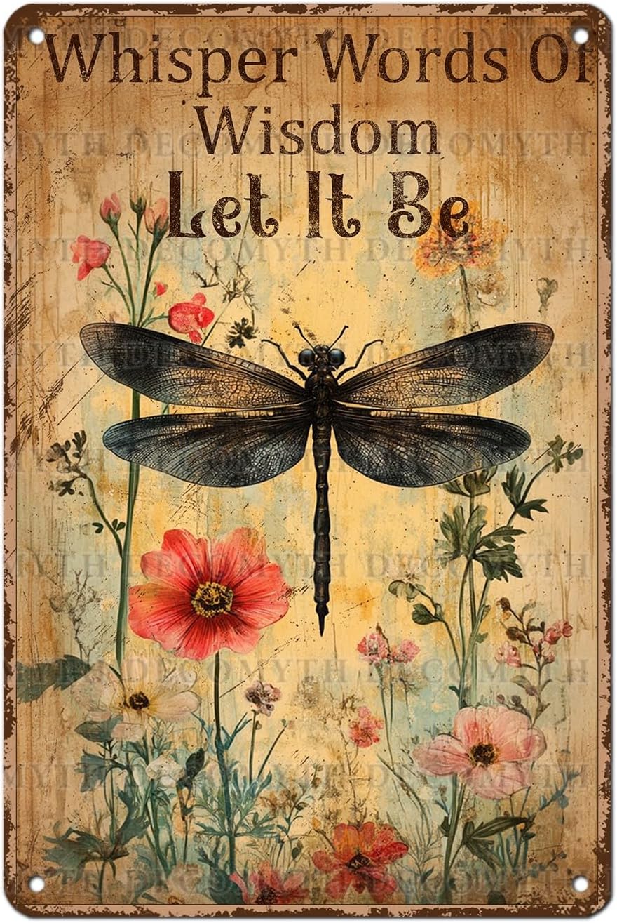 Dragonfly Tin Sign Plaque Tin Metal Plaque Vintage Dragonfly Art Whisper Words Of Wisdom Let It Be Wall Decor for Patio Garden Porch 12 * 8inch