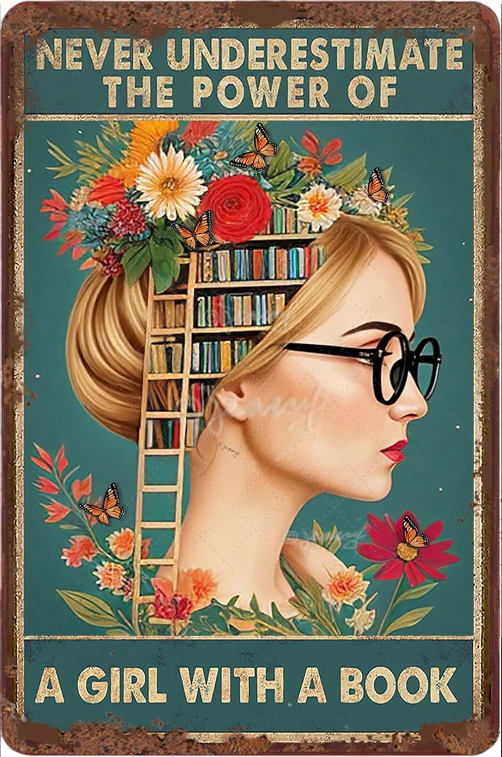 Inspirational Poster Metal Tin Sign Never Underestimate the Power of a Girl With a Book Bedroom Classroom Girl Room Decor Teacher Book Lovers Gift 5.5x8 inch