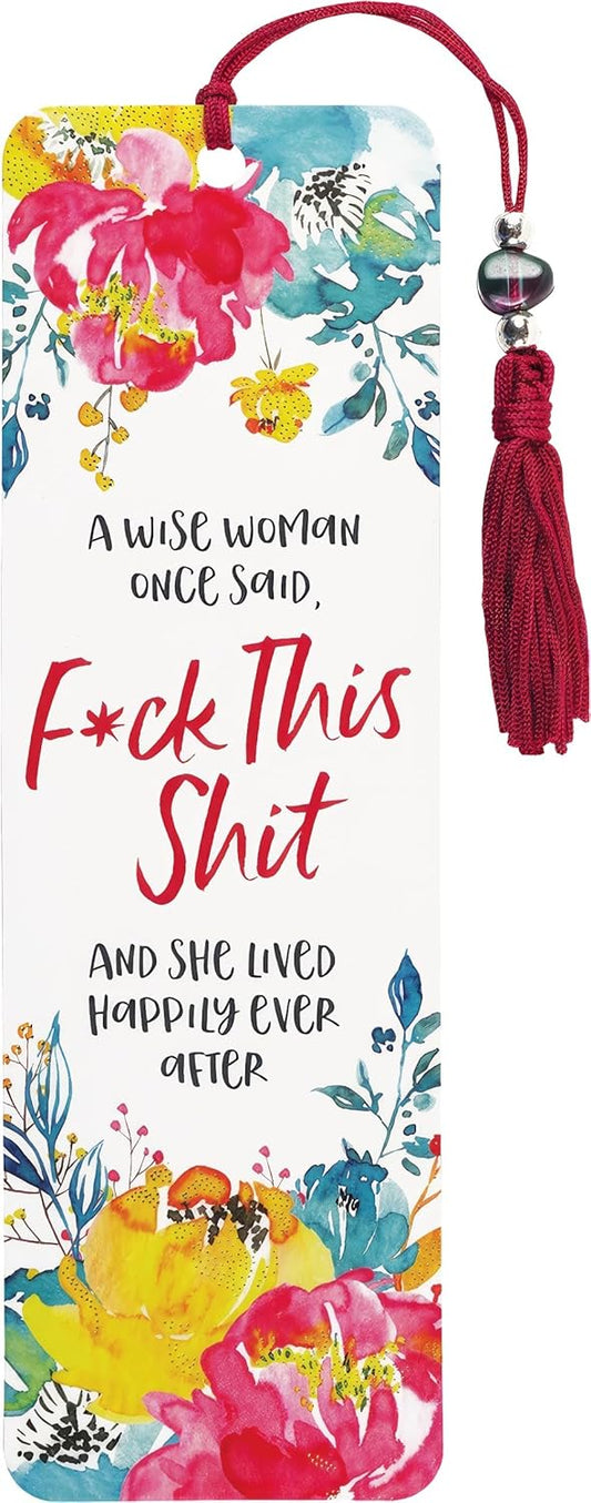 A Wise Woman Once Said Beaded Cardstock Bookmark