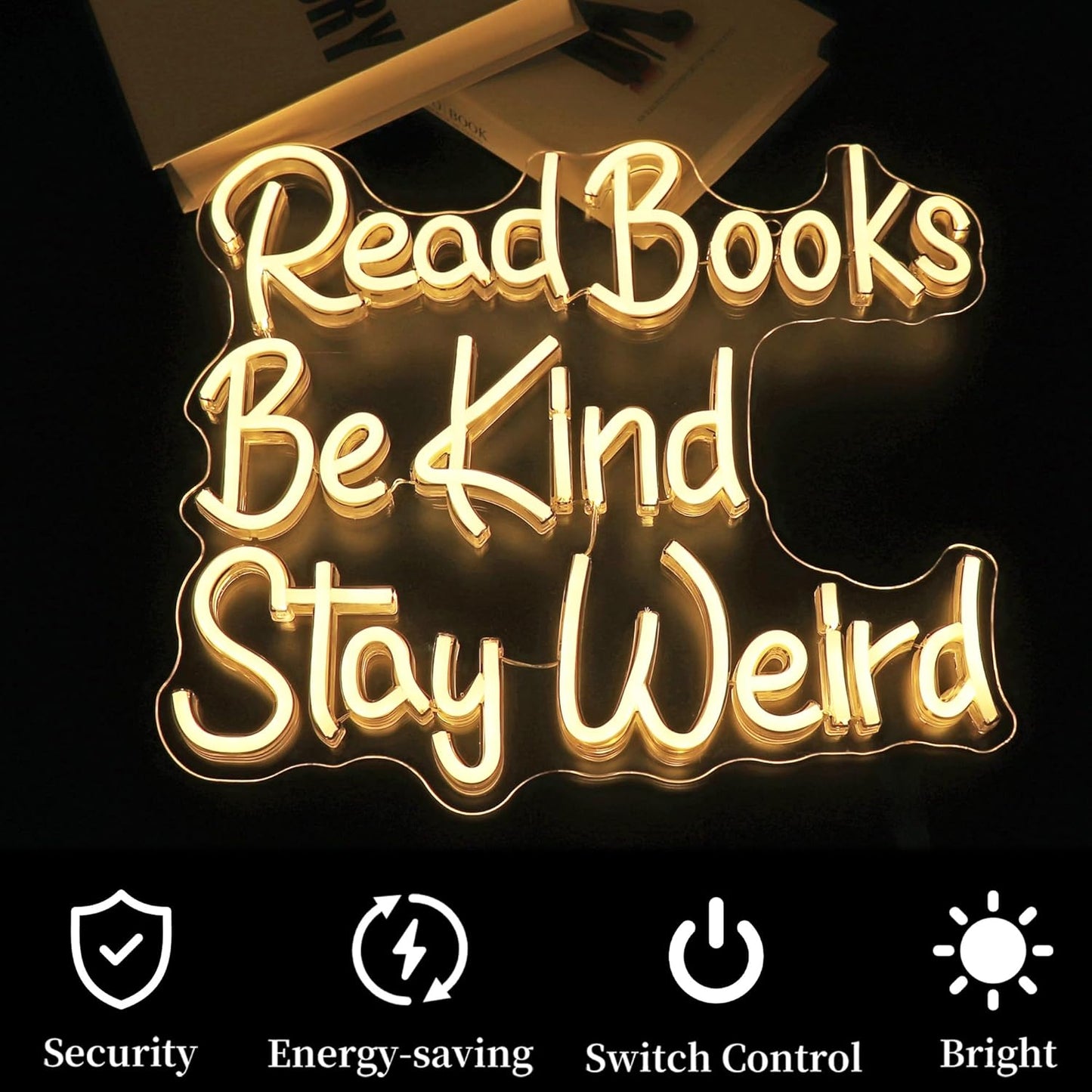 Read Books Be Kind Stay Weird Neon Sign for Wall Decor Led Neon Lights Up Signs for Birthday Party Club Gift