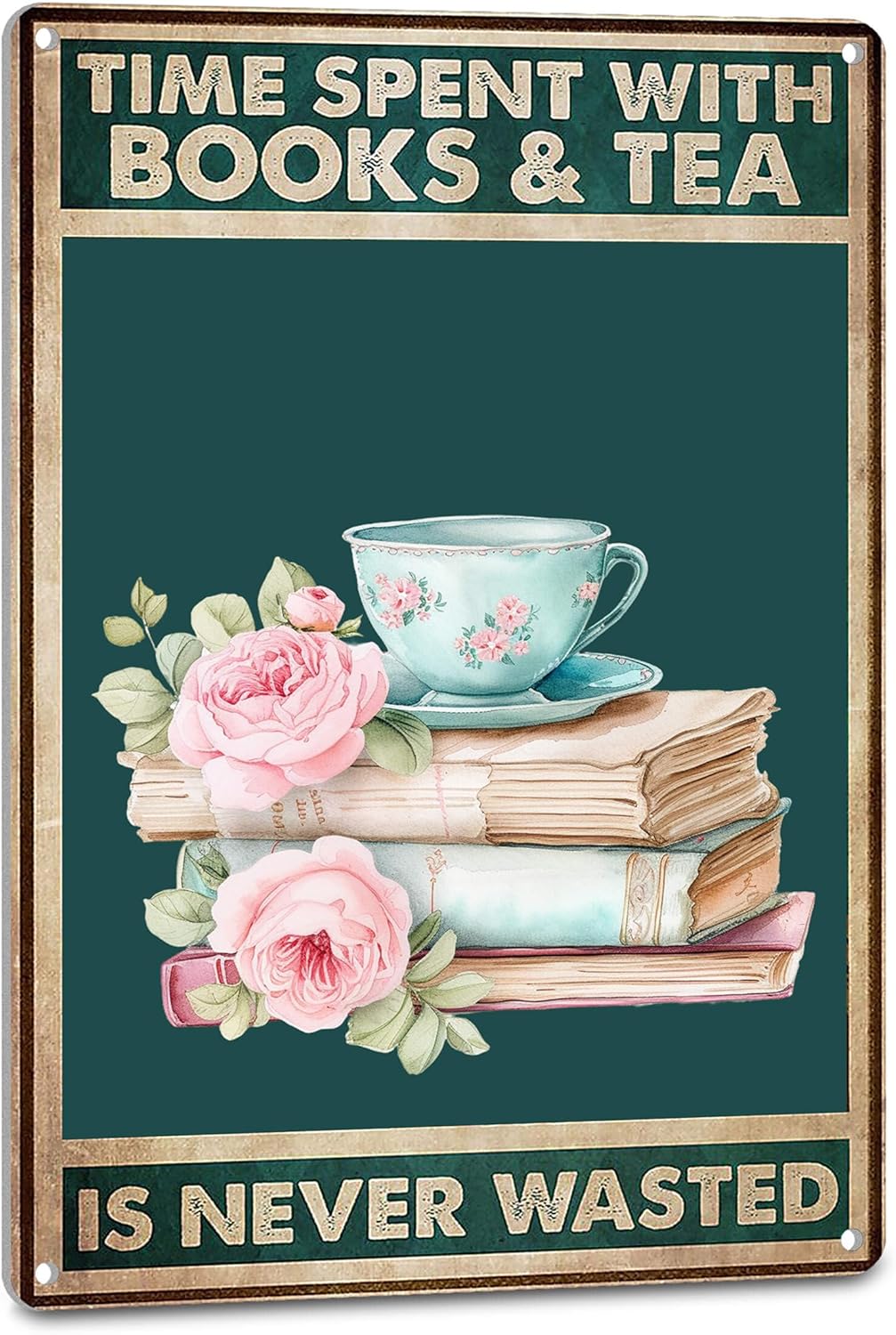Positive Reading Posters Vintage Book Sign for Book Nook Home Kitchen Wall Art Decor Cozy - Time Spent With Books & Tea Is Never Wasted, 8X12 Inches